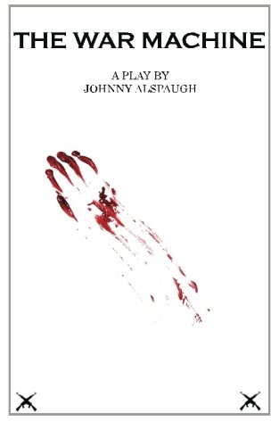 The War Machine A Play [Paperback]