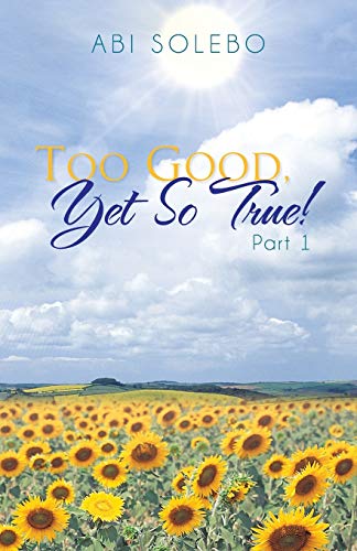 Too Good, Yet So True Part 1 [Paperback]