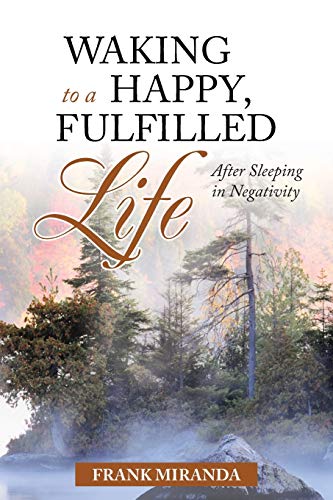 Waking to a Happy, Fulfilled Life [Paperback]