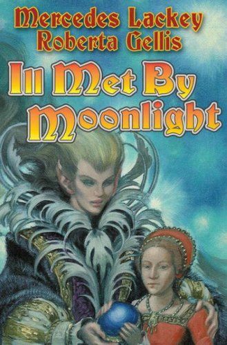 Ill Met by Moonlight [Paperback]
