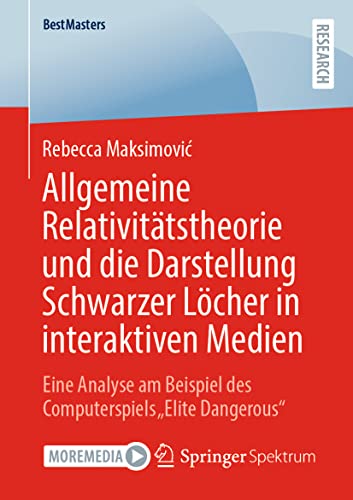 Allgemeine Relativittstheorie und die Darstellung Schwarzer Lcher in interakti [Paperback]