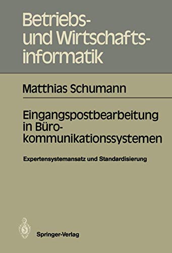 Eingangspostbearbeitung in Brokommunikationssystemen Expertensystemansatz und  [Paperback]