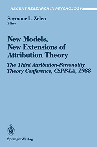 New Models, New Extensions of Attribution Theory The Third Attribution-Personal [Paperback]