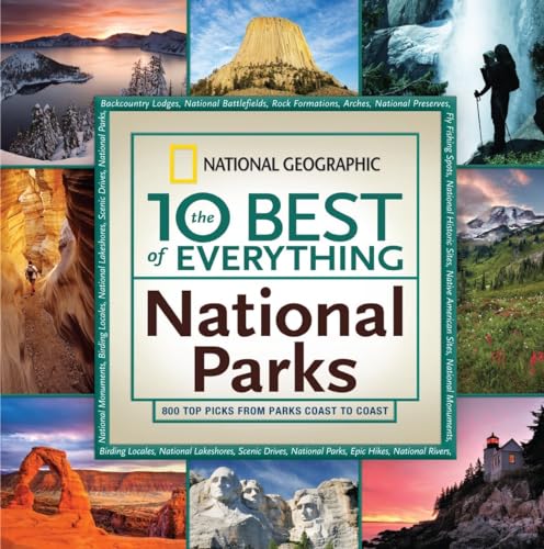 10 Best of Everything National Parks, The 800 Top Picks From Parks Coast to Coa [Paperback]