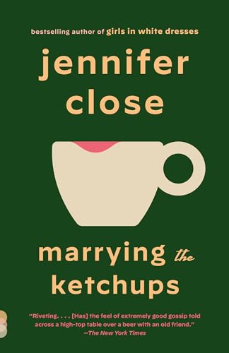 Marrying the Ketchups A novel [Paperback]