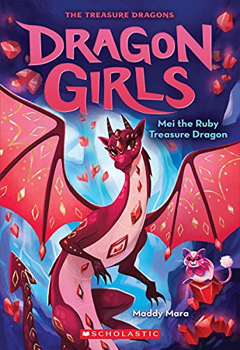 Mei the Ruby Treasure Dragon (Dragon Girls 4) [Paperback]