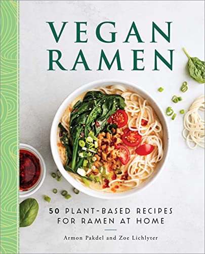 Vegan Ramen 50 Plant-Based Recipes for Ramen at Home [Paperback]