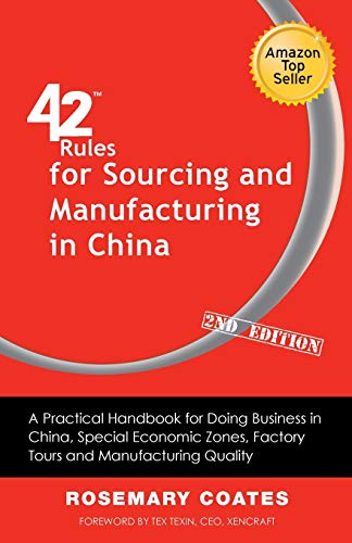 42 Rules For Sourcing And Manufacturing In China (2nd Edition) A Practical Hand [Paperback]