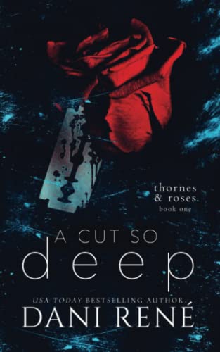 Cut So Deep (Thornes & Roses Book One)