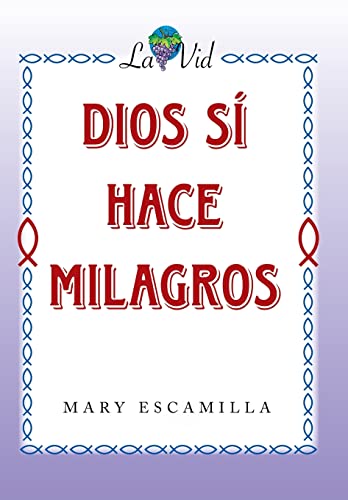 Dios Si Hace Milagros