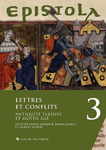 Epistola 3. Lettres Et Conflits
