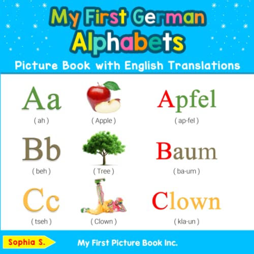 My First German Alphabets Picture Book with English Translations  Bilingual Ear [Paperback]