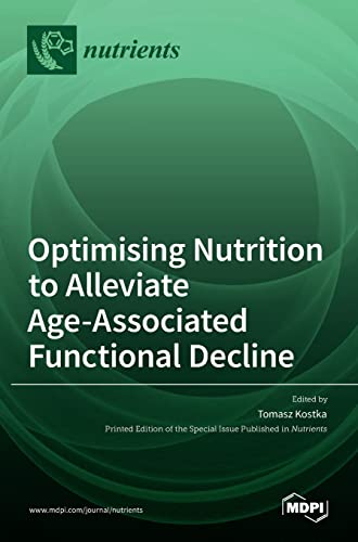 Optimising Nutrition To Alleviate Age-Associated Functional Decline