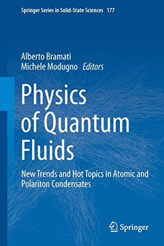 Physics of Quantum Fluids New Trends and Hot Topics in Atomic and Polariton Con [Hardcover]