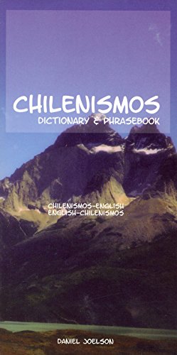 Chilenismos-English/English-Chilenismos Dictionary &amp Phrasebook [Paperback]
