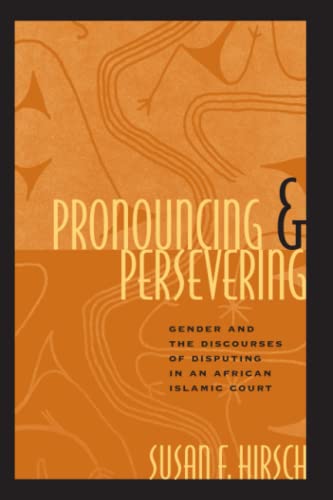 Pronouncing and Persevering Gender and the Discourses of Disputing in an Africa [Paperback]