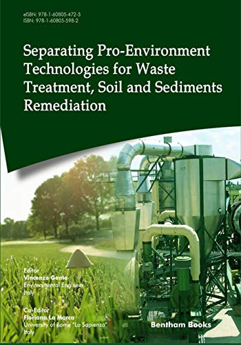 Separating Pro-Environment Technologies for Waste Treatment, Soil and Sediments  [Paperback]