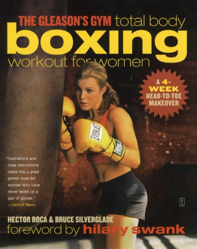 The Gleason&39s Gym Total Body Boxing Workout for Women A 4-Week Head-to-Toe  [Paperback]