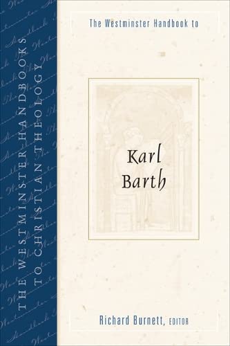 The Westminster Handbook To Karl Barth (westminster Handbooks To Christian Theol [Paperback]