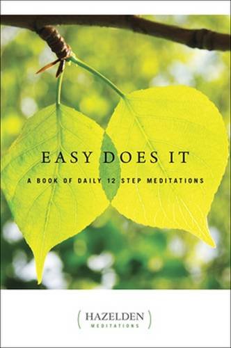 Easy Does It A Book of Daily 12 Step Meditations [Paperback]
