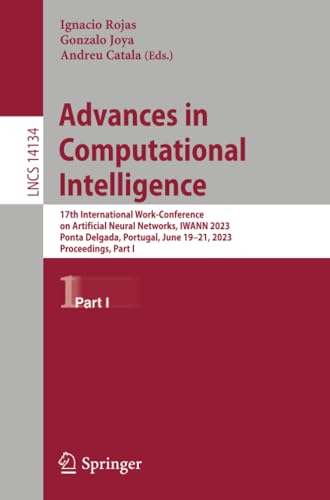 Advances in Computational Intelligence 17th International Work-Conference on Ar [Paperback]