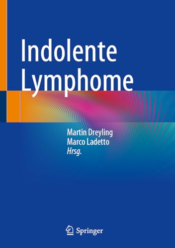 Indolente Lymphome [Hardcover]
