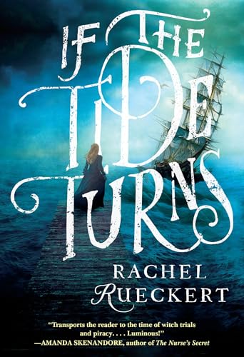 If the Tide Turns A Thrilling Historical Novel of Piracy and Life After the Sal [Paperback]