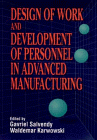 Design of Work and Development of Personnel in Advanced Manufacturing [Hardcover]