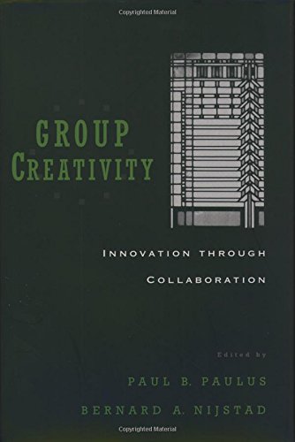 Group Creativity Innovation through Collaboration [Hardcover]
