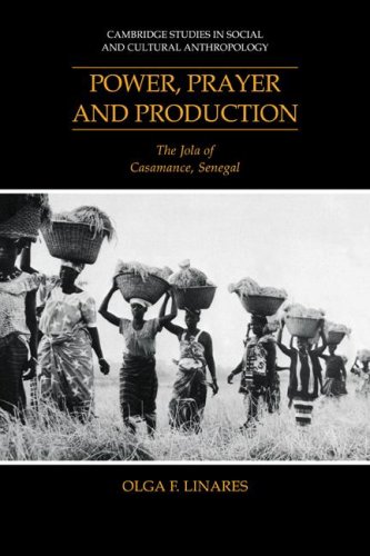 Power, Prayer and Production The Jola of Casamance, Senegal [Paperback]