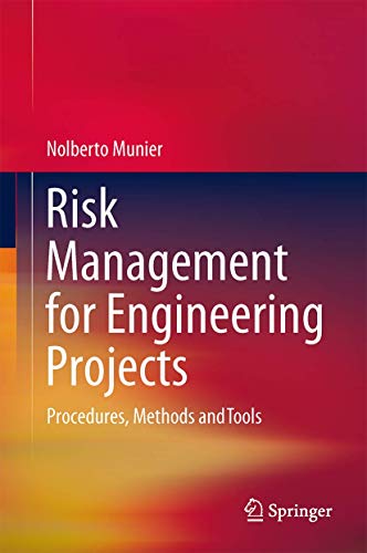 Risk Management for Engineering Projects Procedures, Methods and Tools [Hardcover]