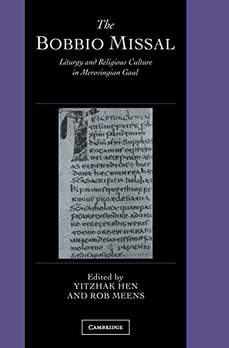 The Bobbio Missal Liturgy and Religious Culture in Merovingian Gaul [Hardcover]