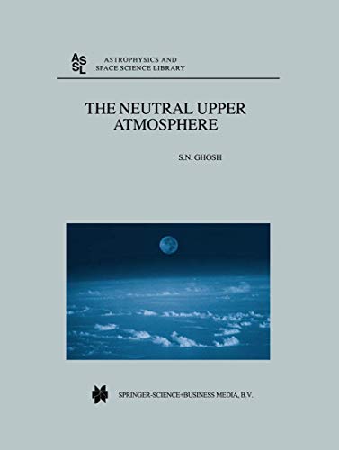 The Neutral Upper Atmosphere [Hardcover]