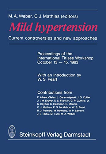 Mild hypertension Current controversies and new approaches [Paperback]