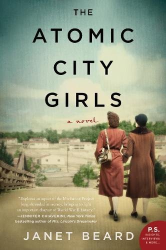 The Atomic City Girls A Novel [Paperback]
