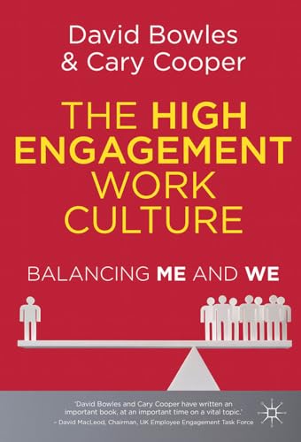 The High Engagement Work Culture Balancing Me and We [Hardcover]