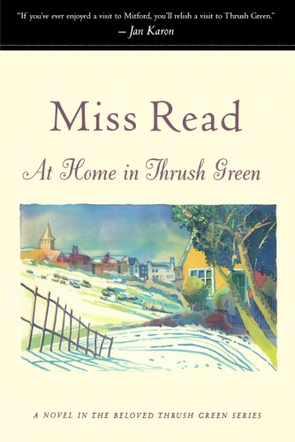 At Home in Thrush Green [Paperback]