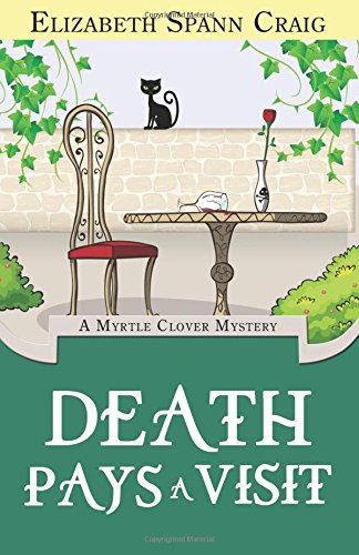 Death Pays A Visit (a Myrtle Clover Mystery) (volume 7) [Paperback]