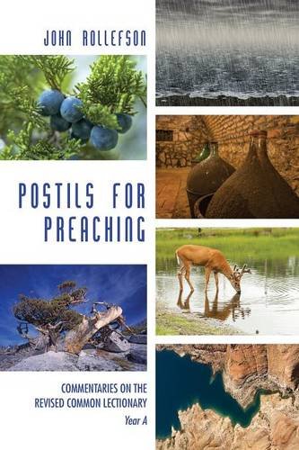 Postils For Preaching Commentaries On The Revised Common Lectionary, Year A [Paperback]