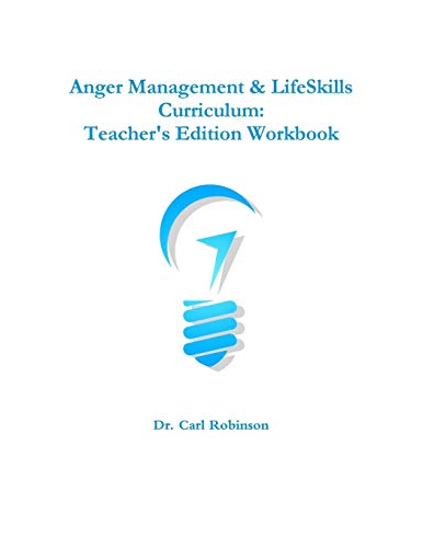 Anger Management & LifeSkills Curriculum  Teacher's Edition Workbook [Paperback]
