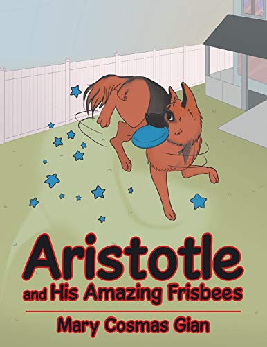 Aristotle and His Amazing Frisbees [Paperback]