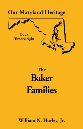 Baker Families Bk. 28  Our Maryland Heritage, Book 28 [Paperback]