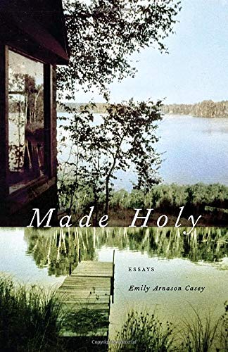 Made Holy Essays [Paperback]