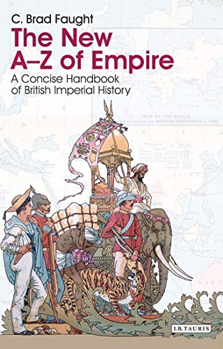 The New A-Z of Empire A Concise Handbook of British Imperial History [Hardcover]