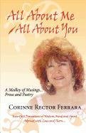 All About Me - All About You, A Medley Of Musings, Prose And Poetry [Paperback]
