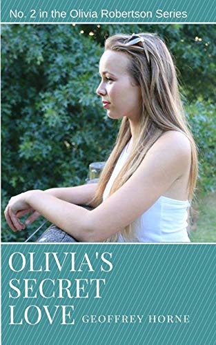 Olivia's Secret Love No. 2 In The Olivia Robertson Series [Paperback]