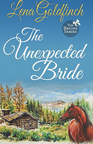 The Unexpected Bride (the Brides) (volume 1) [Paperback]