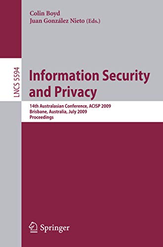 Information Security and Privacy 14th Australasian Conference, ACISP 2009 Brisb [Paperback]