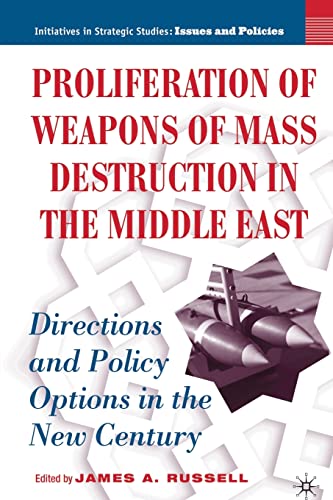 Proliferation of Weapons of Mass Destruction in the Middle East Directions and  [Paperback]