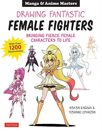 Drawing Fantastic Female Fighters Manga & Anime Masters Bringing Fierce Fe [Paperback]